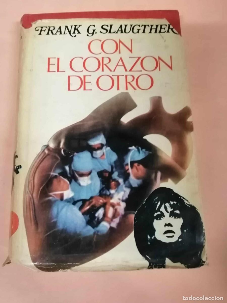 Libros de segunda mano: CON EL CORAZON DEL OTRO (FRANK G. SLAUGHTER) - Foto 1
