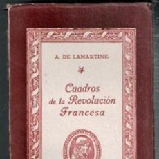 Libros de segunda mano: CUADROS DE LA REVOLUCIÓN FRANCESA, A. DE LAMARTINE. COLECCIÓN CISNEROS