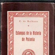 Libros de segunda mano: ESTAMPAS DE LA HISTORIA DE POLONIA. C. DE RULHIERE. COLECCIÓN CISNEROS.