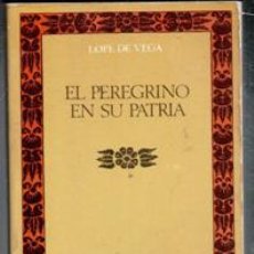 Libros de segunda mano: EL PEREGRINO EN SU PATRIA, LOPE DE VEGA. CLÁSICOS CASTALIA.
