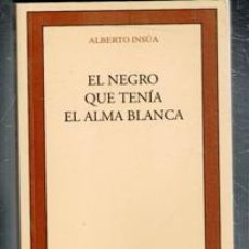 Libros de segunda mano: EL NEGRO QUE TENÍA EL ALMA BLANCA, ALBERTO INSÚA. CLÁSICOS CASTALIA