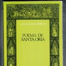 Libros de segunda mano: POEMA DE SANTA ORIA, GONZALO DE BERCEO. CLÁSICOS CASTALIA.