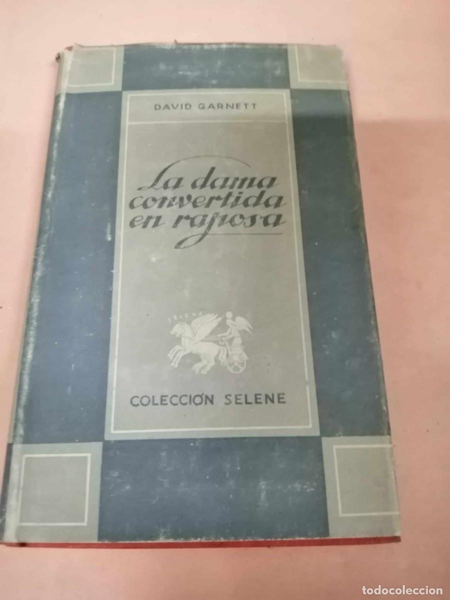 Libros de segunda mano: LA DAMA CONVERTIDA EN RAPOSA (DAVID GARNETT) - Foto 1