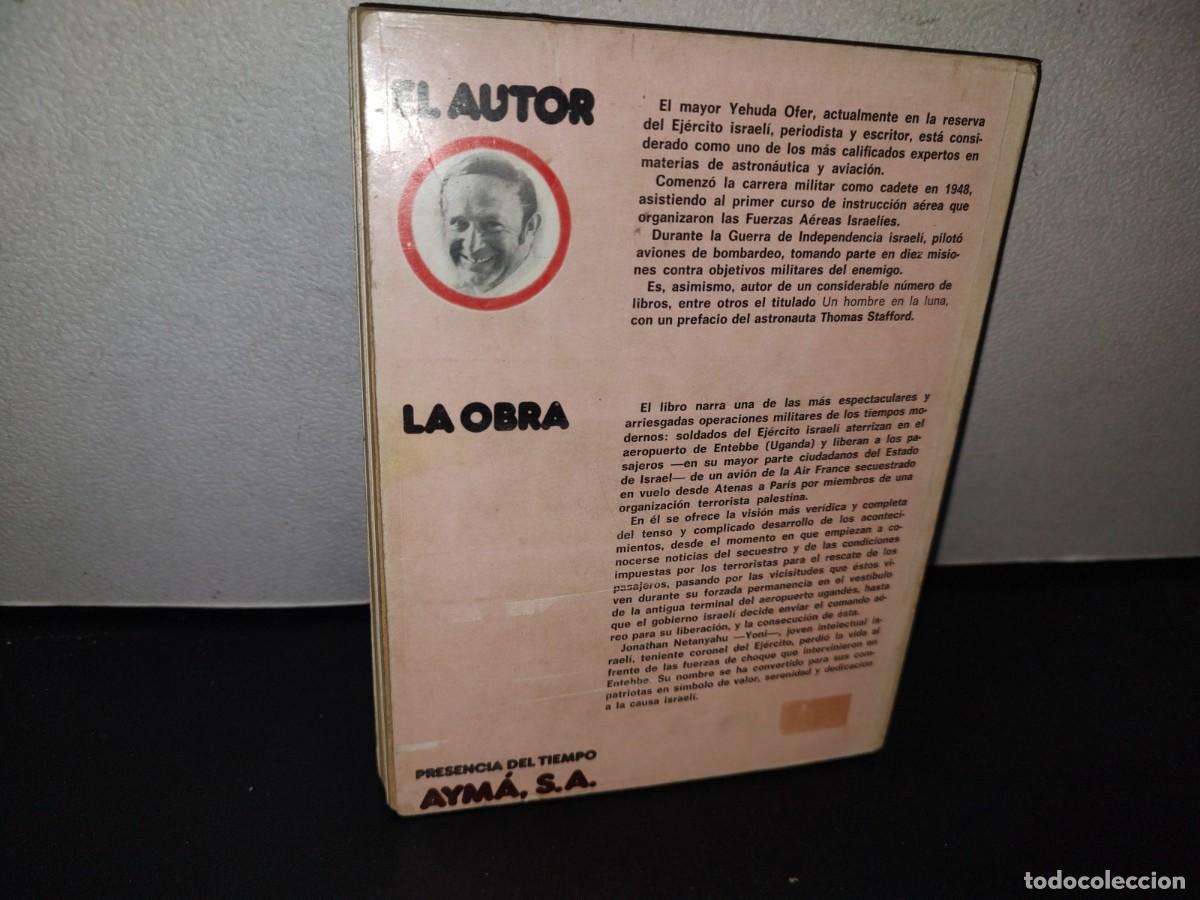 Libros de segunda mano: 96- OPERACI&Oacute;N JONATHAN. EL RAID DE ENTEBBE - YEHUDA OFER - 1976 - Foto 3