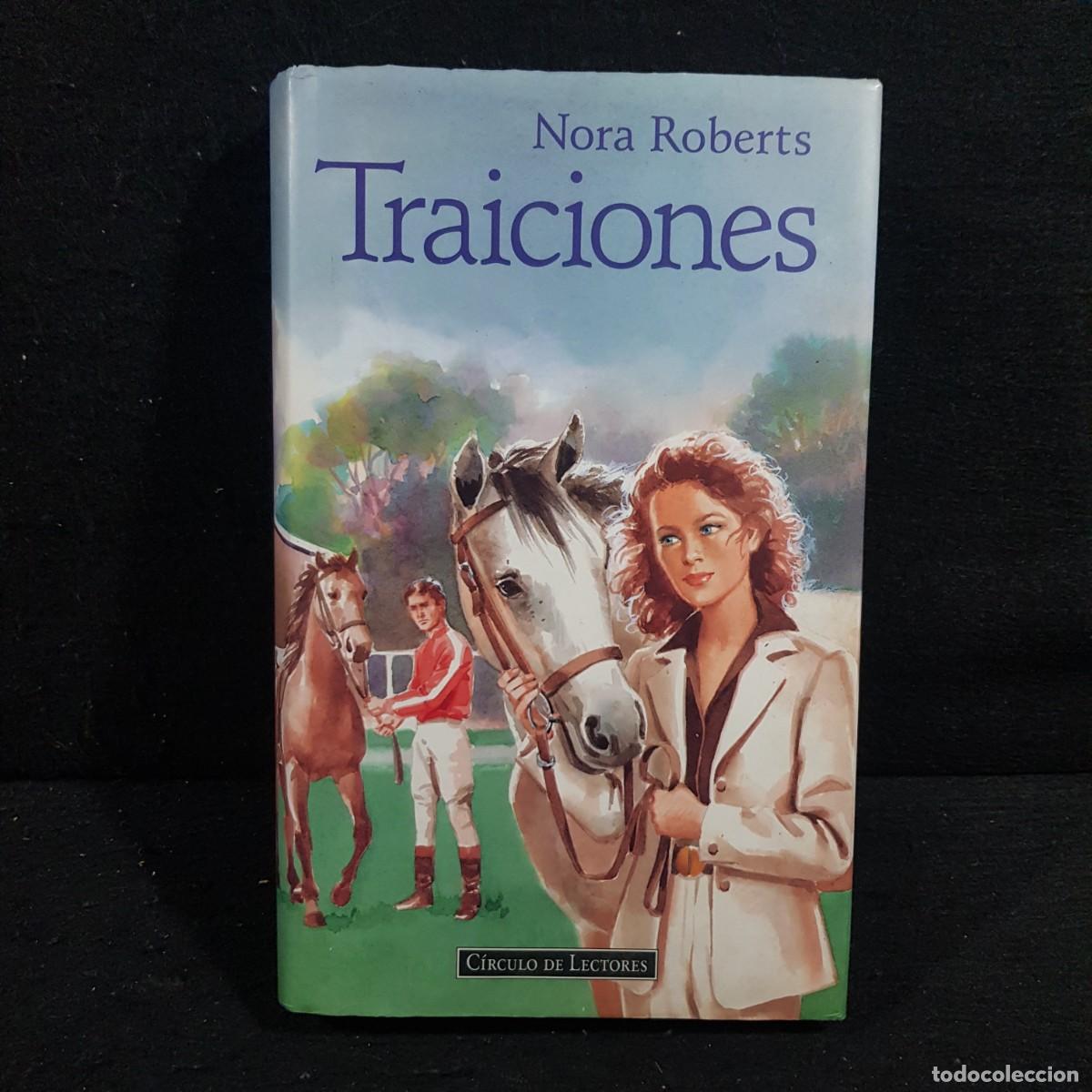 Libros de segunda mano: TRAICIONES - NORA ROBERTS - C&Iacute;RCULO DE LECTORES / 729 - Foto 1