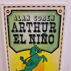 Libros de segunda mano: ARTHUR EL NIÑO. ALAN COREN. LA GAYA CIENCIA 1981. EDICIONES BAUSÁN