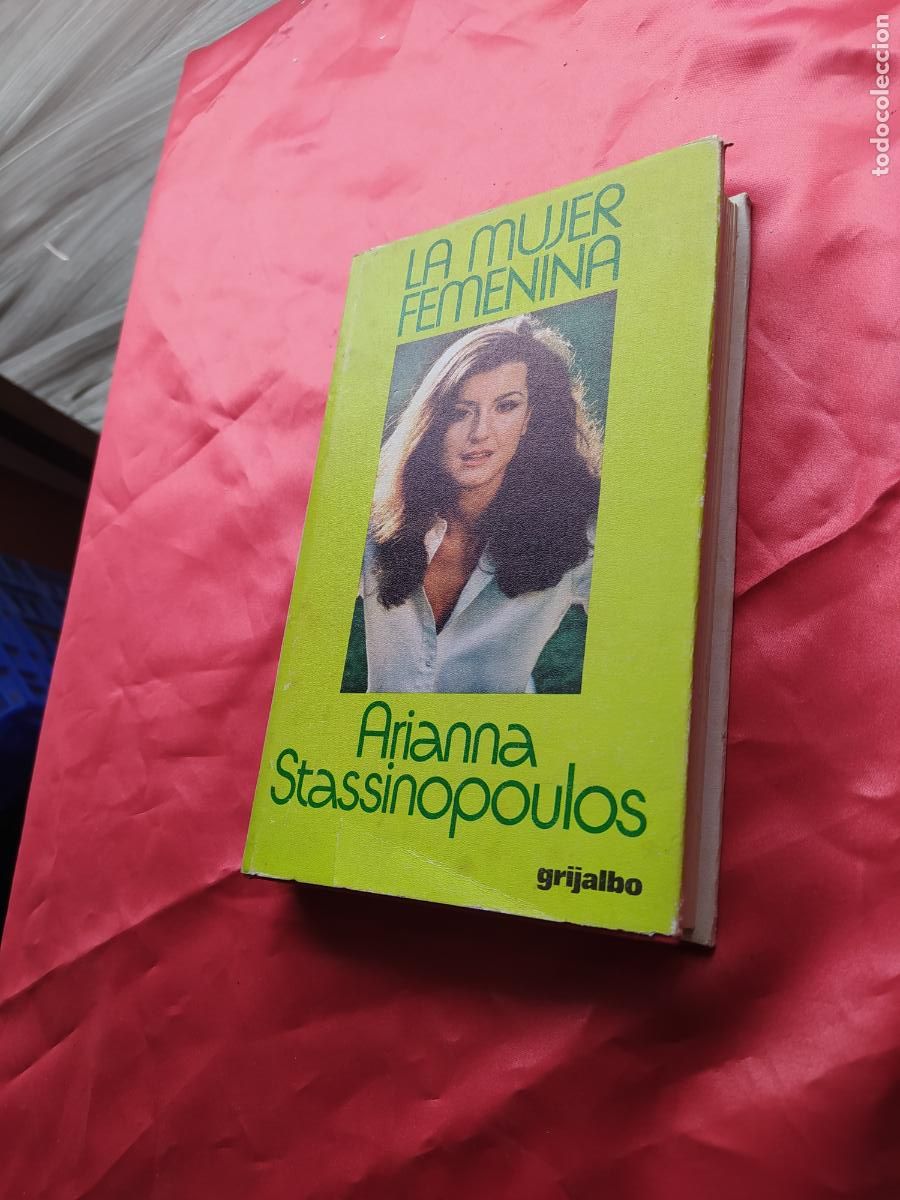 Libros de segunda mano: La mujer femenina. Arianna Stassinopoulos. 1974. L.32686