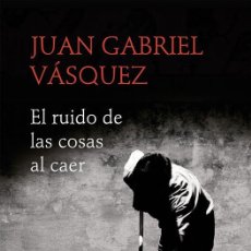 Libros de segunda mano: EL RUIDO DE LAS COSAS AL CAER (PREMIO ALFAGUARA DE NOVELA 2011). - VÁSQUEZ, JUAN GABRIEL.