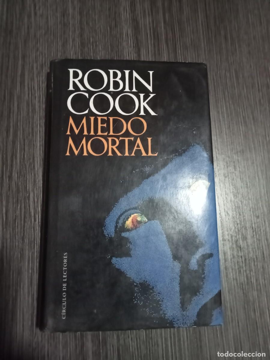 Libros de segunda mano: Miedo Mortal de Robin Cook - Foto 1
