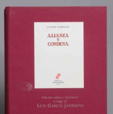 Libros de segunda mano: ALIANZA Y CONDENA. EDICIÓN CRÍTICA Y FACSIMILAR A CARGO DE LUIS GARCÍA JAMBRINA.
