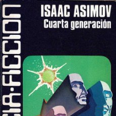 Libros de segunda mano: CUARTA GENERACIÓN - ISAAC ASIMOV