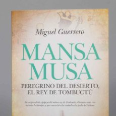 Libros de segunda mano: MANSA MUSA. MIGUEL GUERRERO