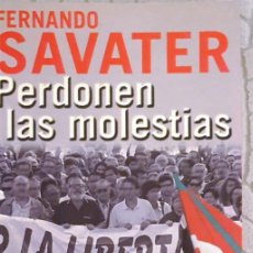 Libros de segunda mano: PERDONEN LAS MOLESTIAS. FERNANDO SAVATER. 2001.