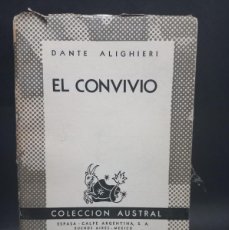 Libros de segunda mano: DANTE ALIGHIERI - EL CONVIVIO - PRIMERA EDICIÓN - 1948