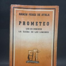 Libros de segunda mano: RAMÓN PÉREZ DE AYALA - PROMETEO - 1944