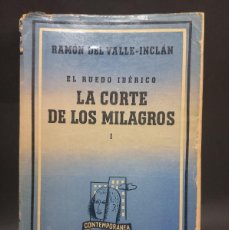 Libros de segunda mano: RAMÓN DEL VALLE-INCLÁN - LA CORTE DE LOS MILAGROS - 1940