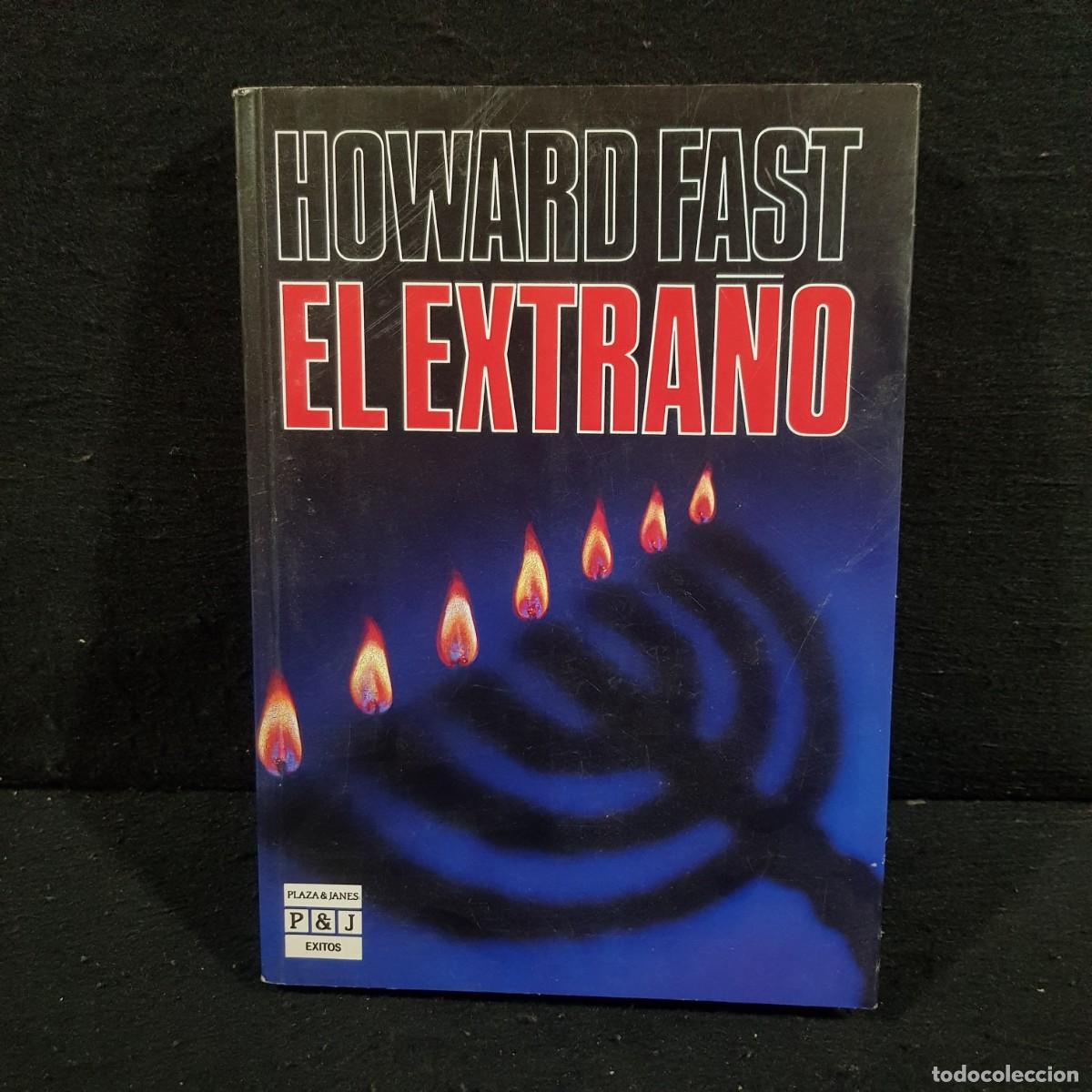 Libros de segunda mano: EL EXTRA&Ntilde;O - HOWARD FAST - PLAZA & JANES EXITOS / CAA 175 - Foto 1
