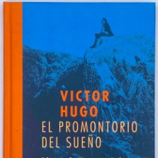 Libros de segunda mano: EL PROMONTORIO DEL SUEÑO. VÍCTOR HUGO.