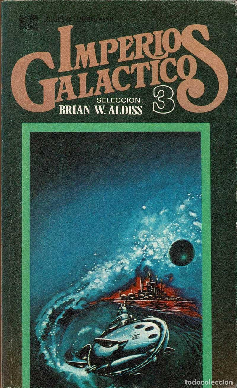 Libros de segunda mano: Imperios Gal&aacute;cticos 3 - Brian W. Aldiss (sel.) - Foto 1