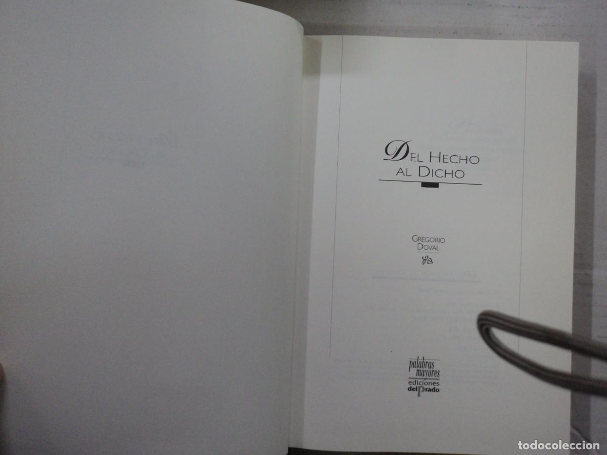 Libros de segunda mano: Del hecho al dicho - Gregorio Doval - Ediciones del prado - Foto 2