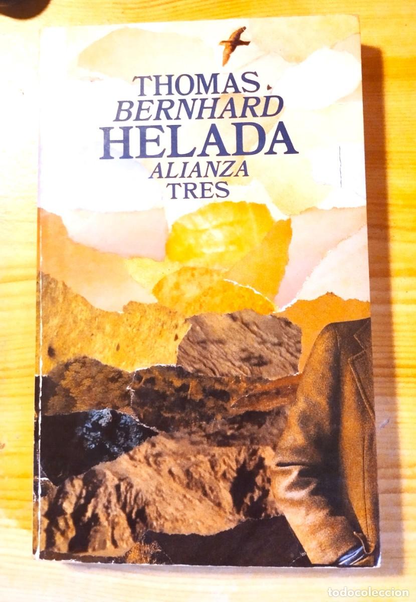 Libros de segunda mano: HELADA - THOMAS BERNHARD - ALIANZA 1992 - Foto 1