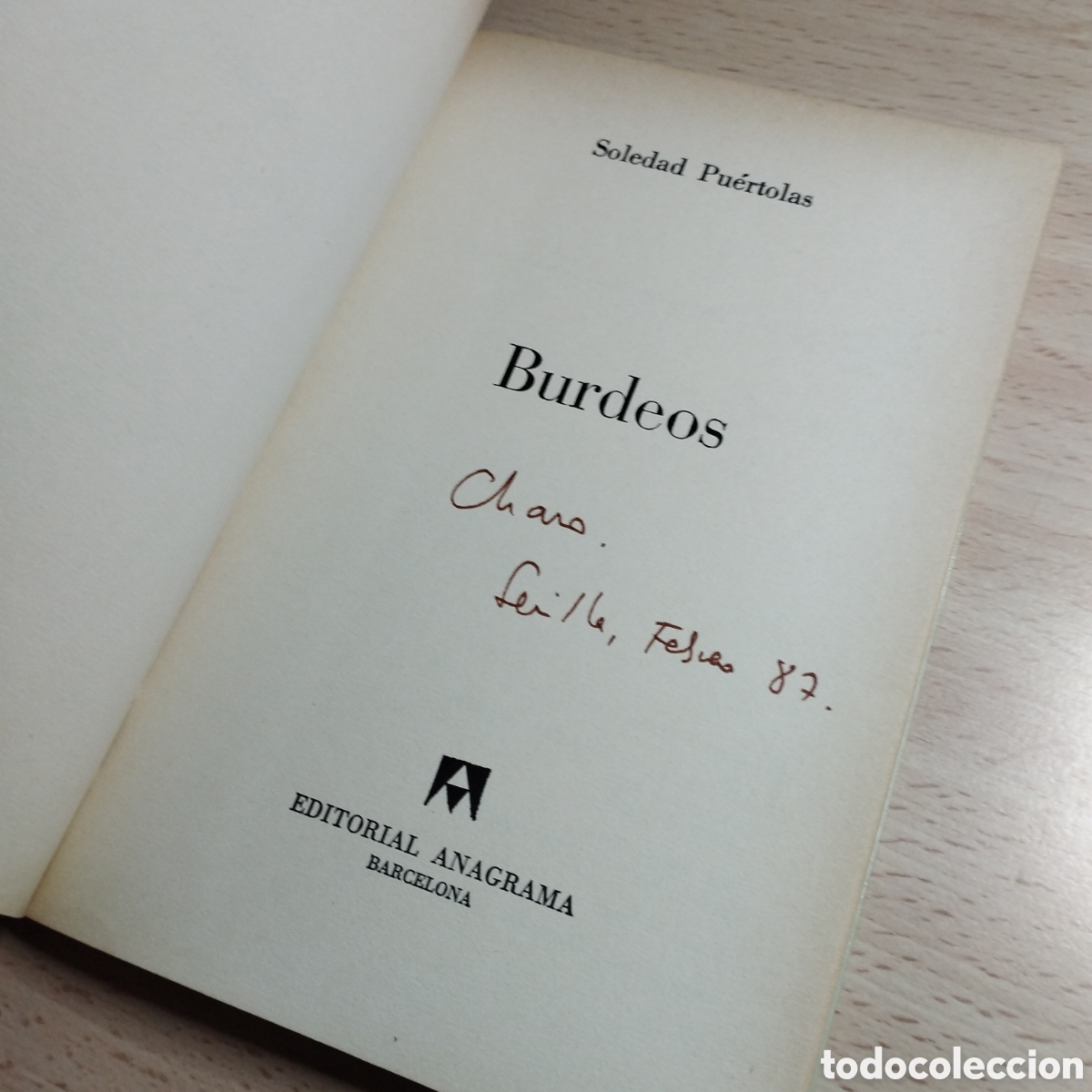 Libros de segunda mano: Burdeos. Soledad Puertolas. 1986. Editorial Anagrama - Foto 6