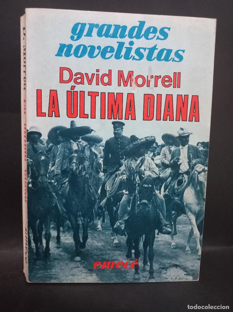 Libros de segunda mano: DAVID MORRELL - LA &Uacute;LTIMA DIANA - 1978 - Foto 1