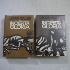 Libros de segunda mano: INCIERTA GLORIA I Y II - JOAN SALES - PLANETA - 1969 - 1.ª EDICIÓN