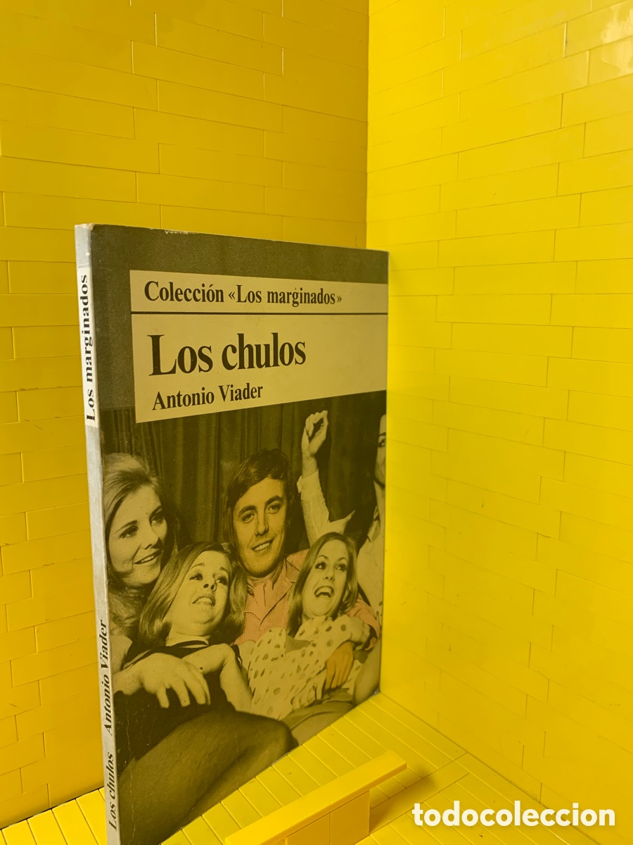 Libros de segunda mano: LOS CHULOS &middot;&middot;&middot;ANTONIO VIADER - Foto 1