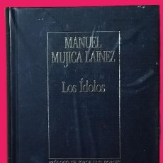 Libros de segunda mano: LOS IDOLOS / MANUEL MUJICA LAINEZ. NUEVO Y PRECINTADO. BIBLIOTECA PERSONAL JORGE LUIS BORGES.