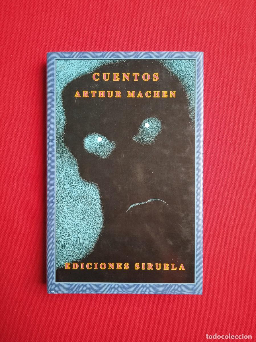 Libros de segunda mano: CUENTOS ARTHUR MACHEN - SIRUELA - Foto 1