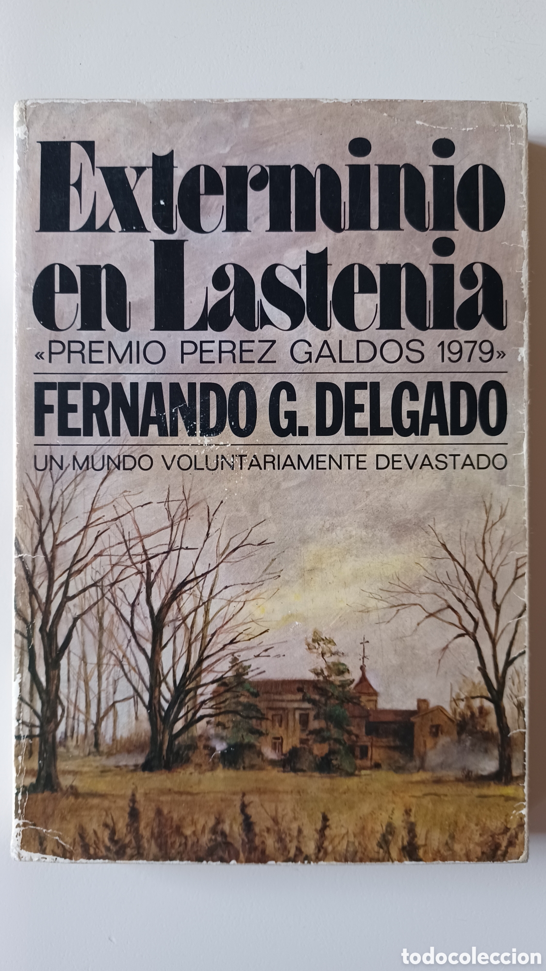 Libros de segunda mano: Fernando G. Delgado. Exterminio en Lastenia - Foto 1