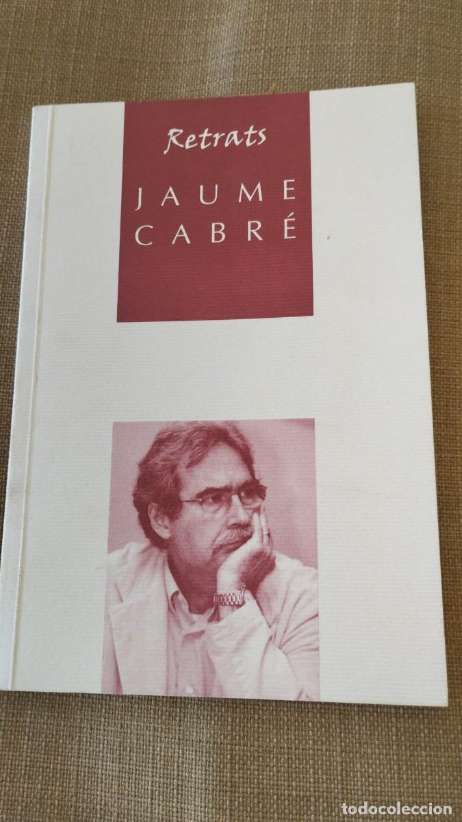 Libros de segunda mano: Retrats Jaume Cabr&eacute; - Foto 1