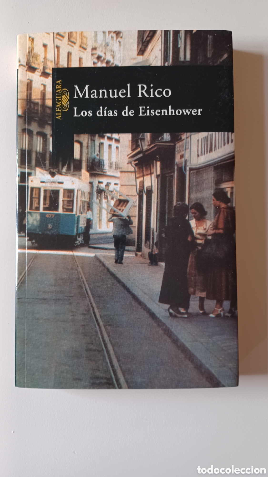 Libros de segunda mano: Manuel Rico. Los d&iacute;as de Eisenhower - Foto 1