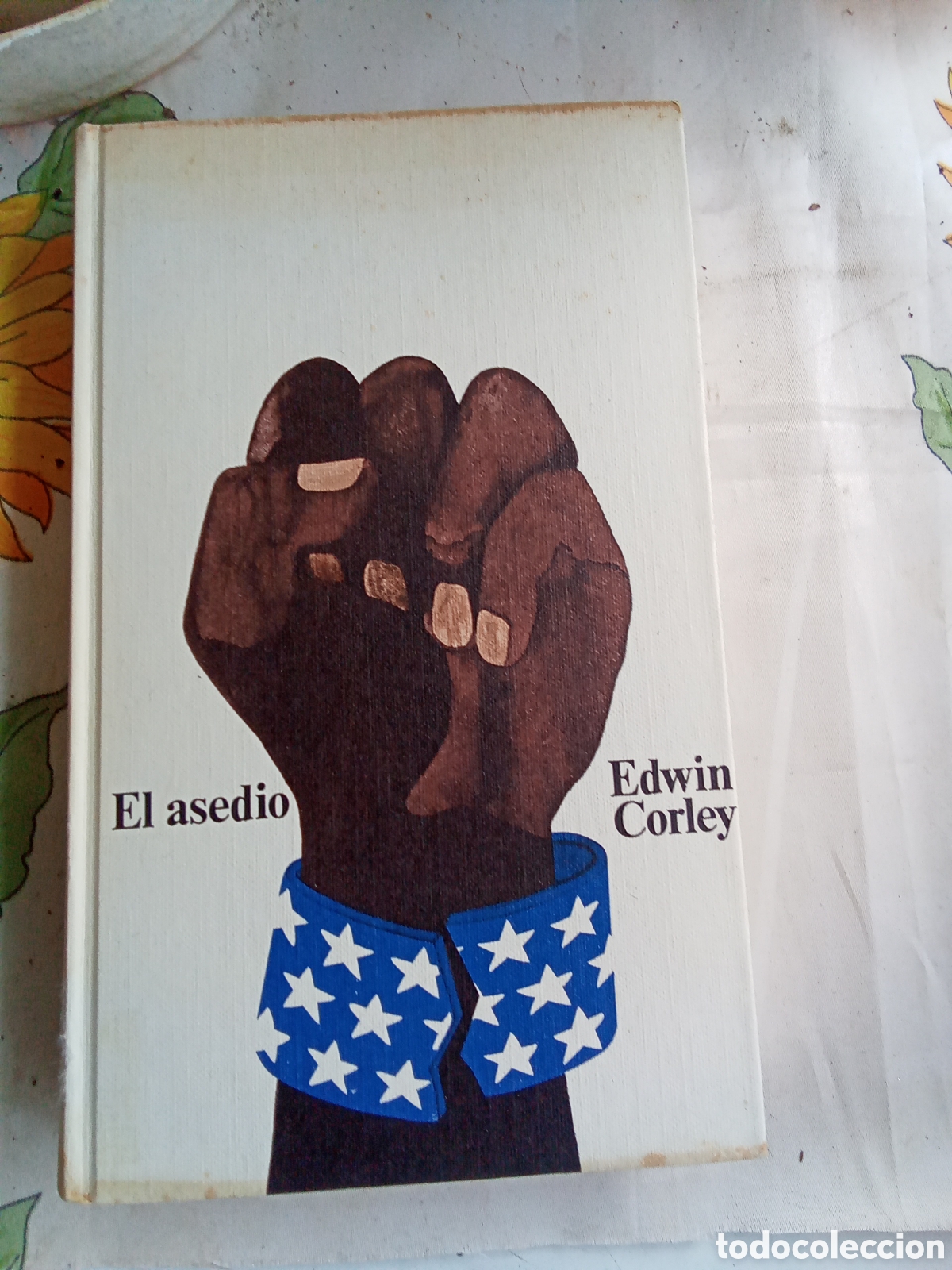 Libros de segunda mano: EDWIN CORLEY . EL ASEDIO CIRCULO DE LECTORES - Foto 1
