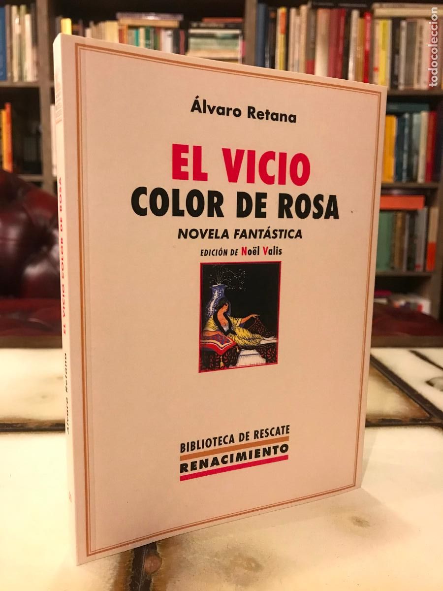 Libros de segunda mano: El vicio color de rosa. Novela fant&aacute;stica. &Aacute;lvaro Retana
