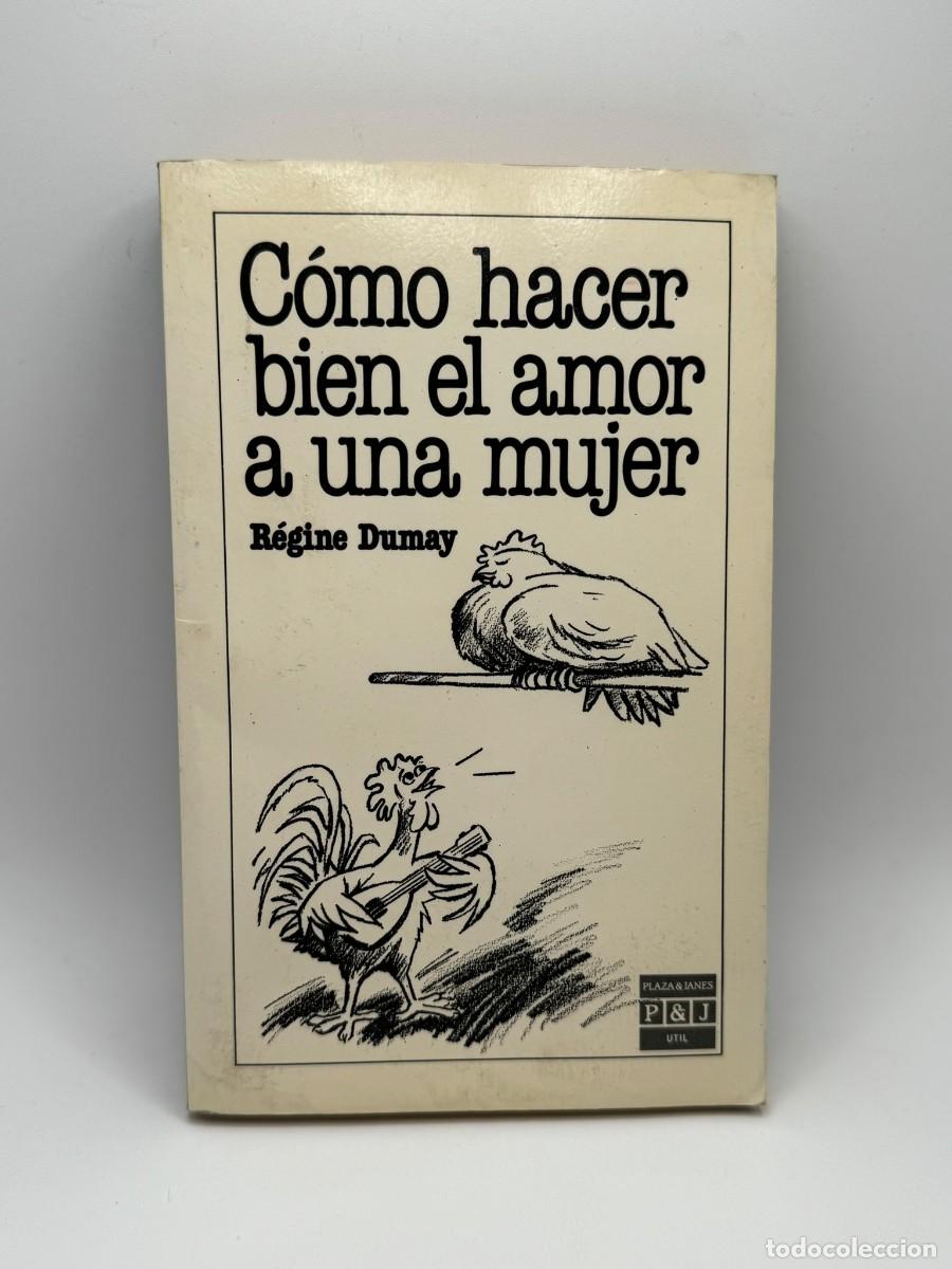 cómo hacer bien el amor a una mujer - régine du - Compra venta en  todocoleccion