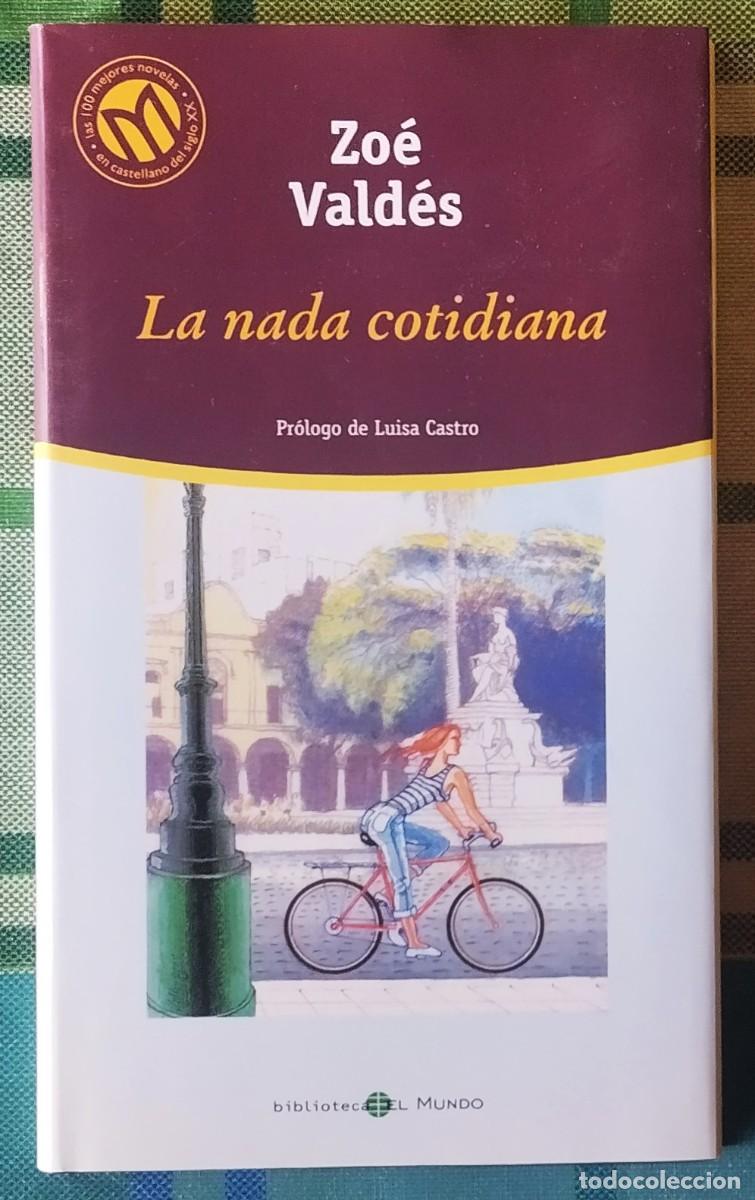 Libros de segunda mano: LA NADA COTIDIANA. DE ZOE VALDES - Foto 1