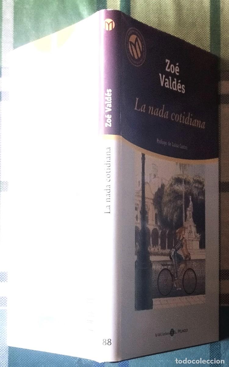 Libros de segunda mano: LA NADA COTIDIANA. DE ZOE VALDES - Foto 3