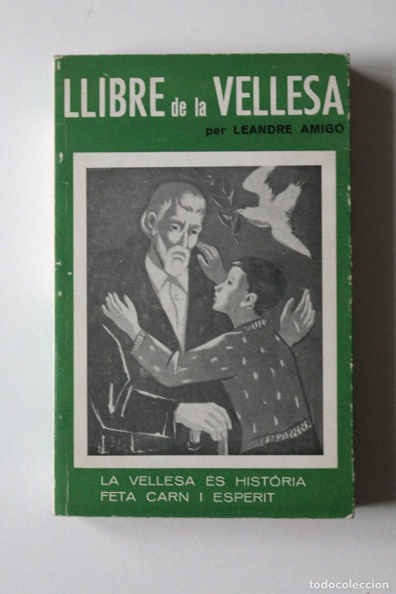 Libros de segunda mano: Leandre Amig&oacute; - Llibre de la vellesa - Selecta - Foto 1