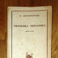 Libros de segunda mano: NIETOSCHKA NEZVANOVA (AUSTRAL ; 1093) / FEDOR DOSTOYEVSKI. - ESPASA-CALPE ARGENTINA, 1952
