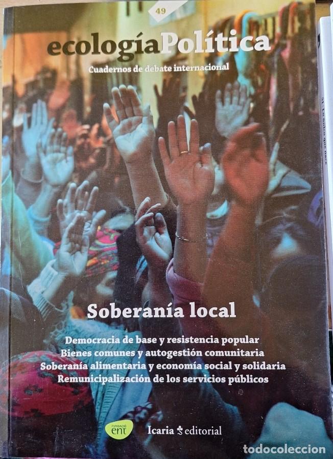 Livres d'occasion: ECOLOGIA POLITICA N&ordm; 49. SOBERANIA LOCAL. -
