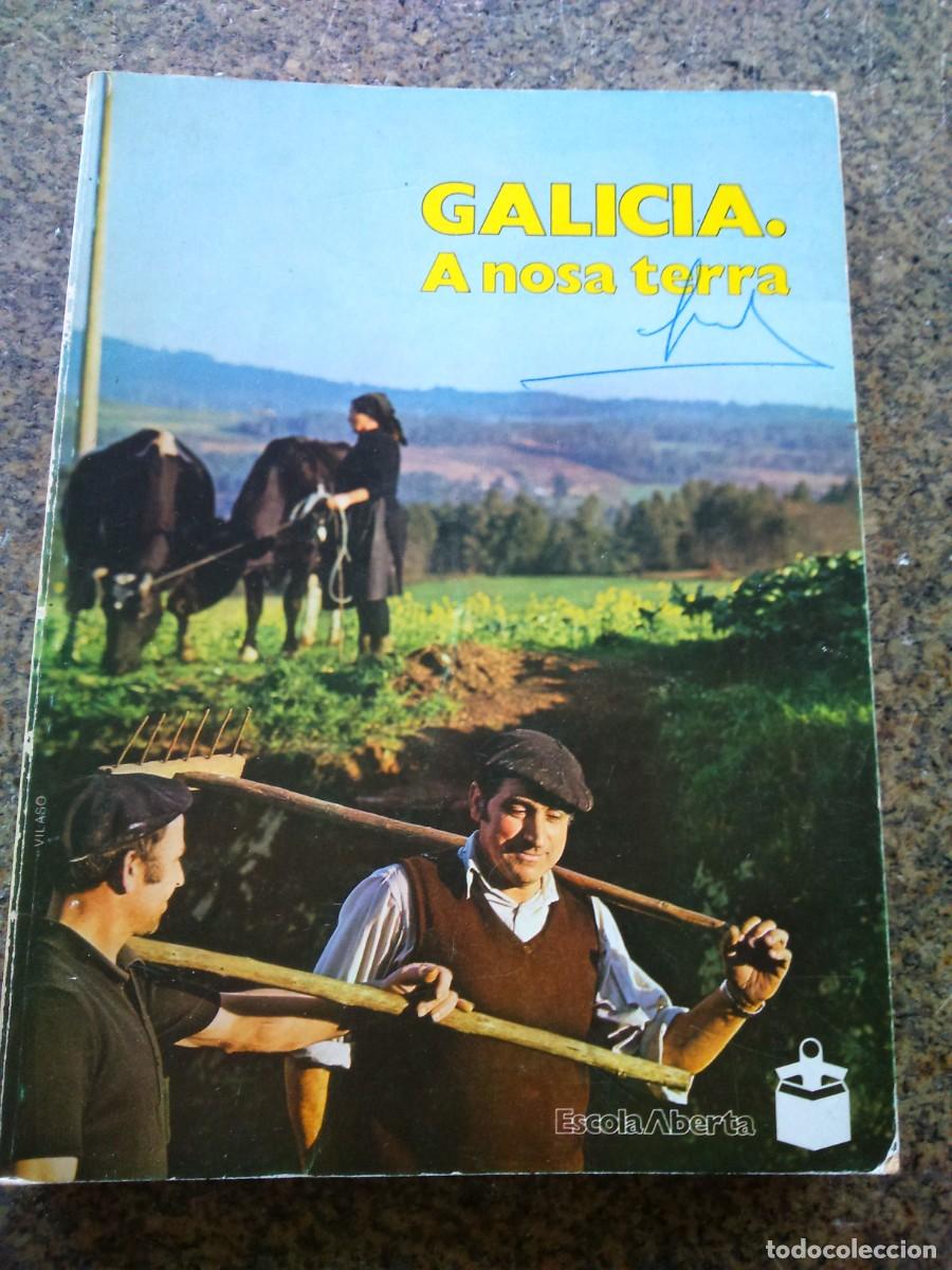 Libri di seconda mano: GALICIA A NOSA TERRA -- ESCOLA ABERTA 1980 --