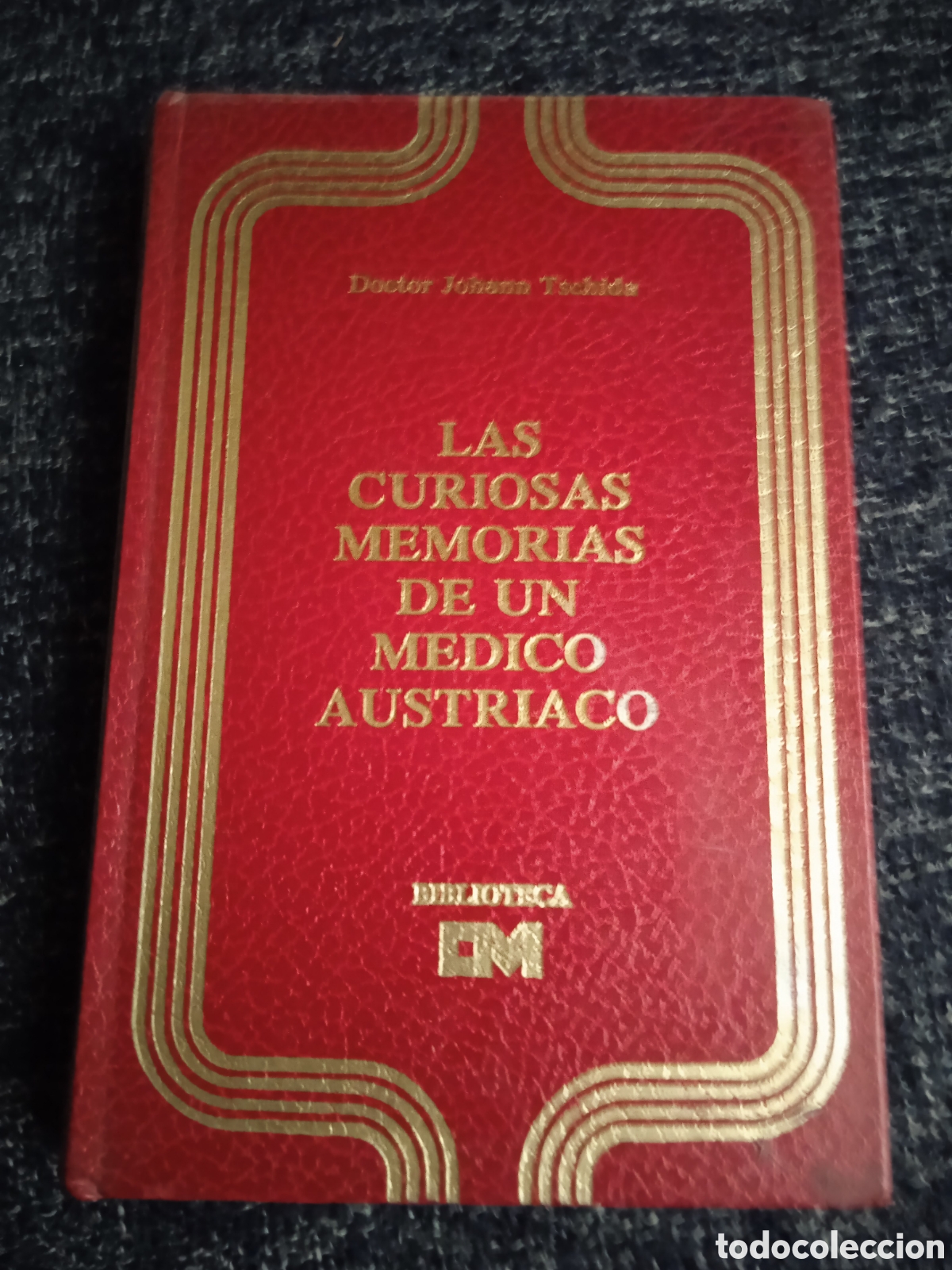 Libri di seconda mano: LAS CURIOSAS MEMORIAS DE UN MEDICO AUSTRIACO / DR. JOHANN TCHIDA