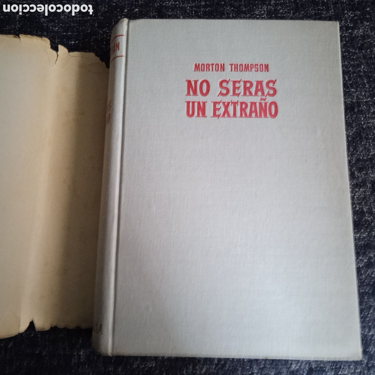 Libros de segunda mano: NO SERAS UN EXTRA&Ntilde;O / MORTON THOMPSON - Foto 1