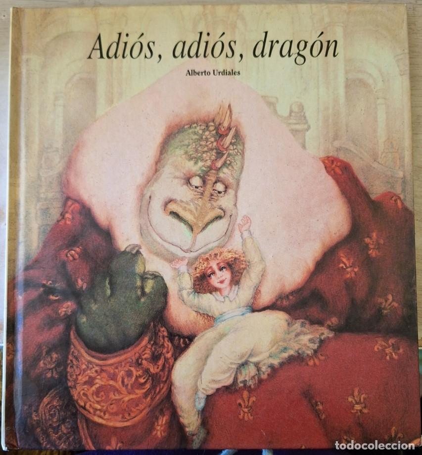 Livres d'occasion: ADIOS, ADIOS, DRAGON. - URDIALES, Alberto.