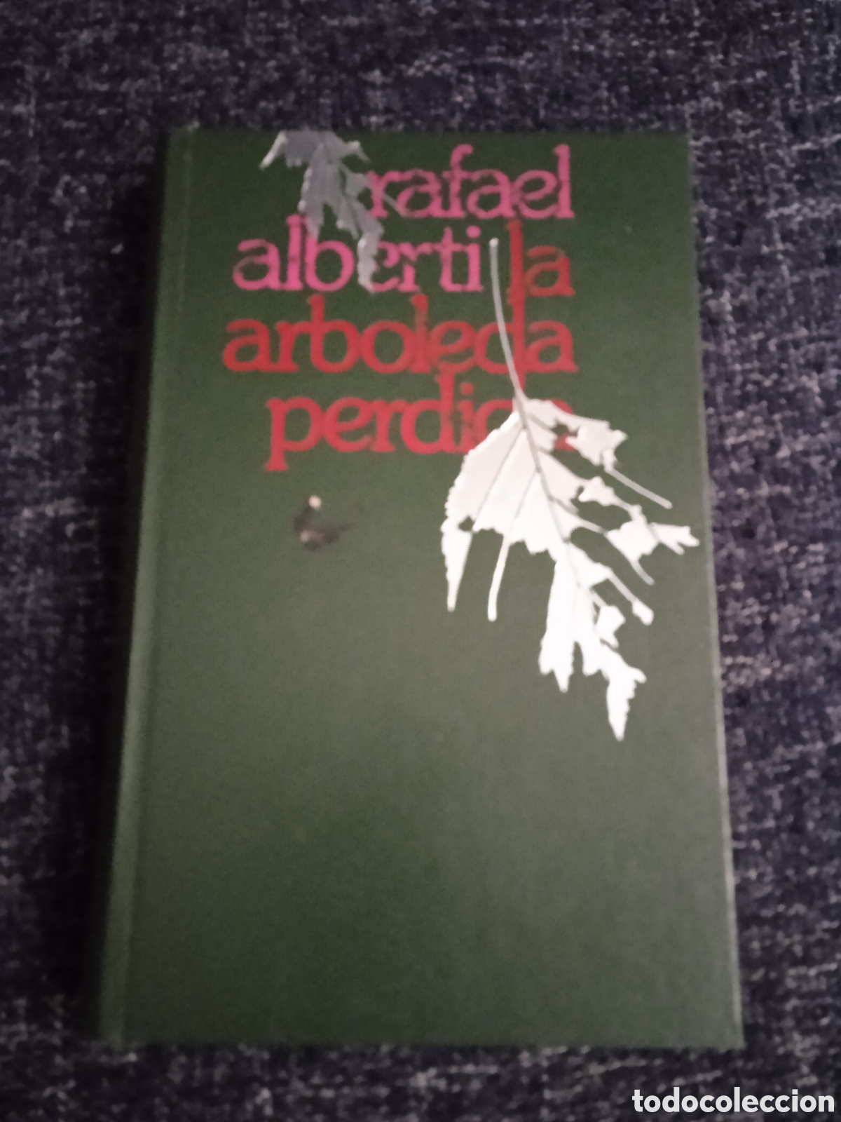 Libros de segunda mano: LA ARBOLEDA PERDIDA / RAFAEL ALBERTI - Foto 1