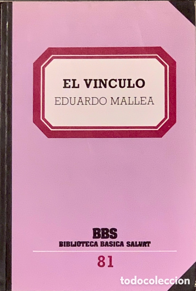 Libros de segunda mano: Libro. Eduardo Mallea. &ldquo;El v&iacute;nculo&rdquo;. - Foto 1
