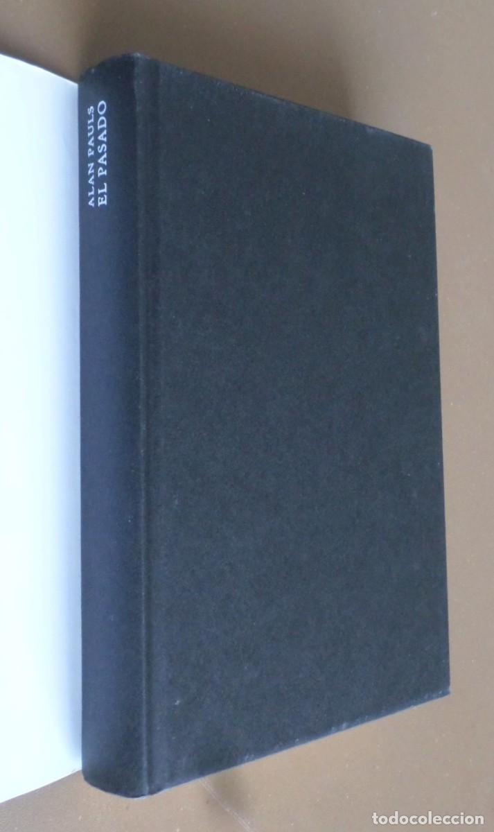 Libros de segunda mano: EL PASADO - Alan Pauls - C&iacute;rculo de lectores 2003 - Foto 4