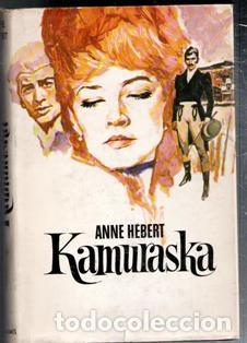 Kamuraska, Anne Hebert